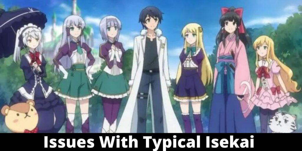 The Issues With Typical Isekai