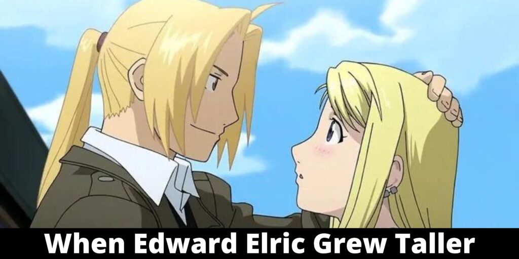 When Edward Elric Grew Taller