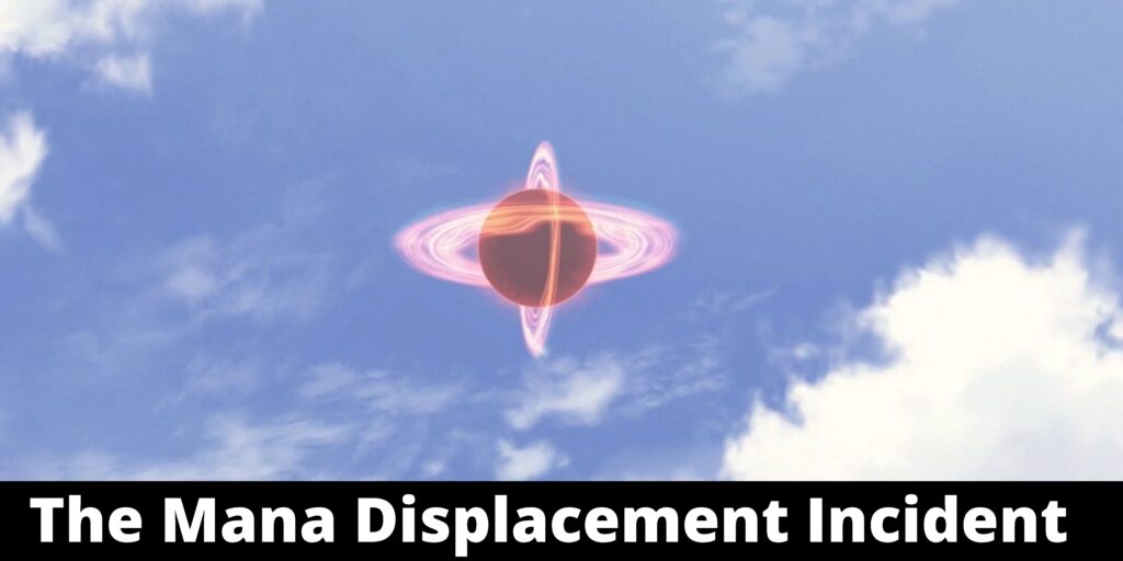 The Mana Displacement Incident & Rudy’s Reincarnation