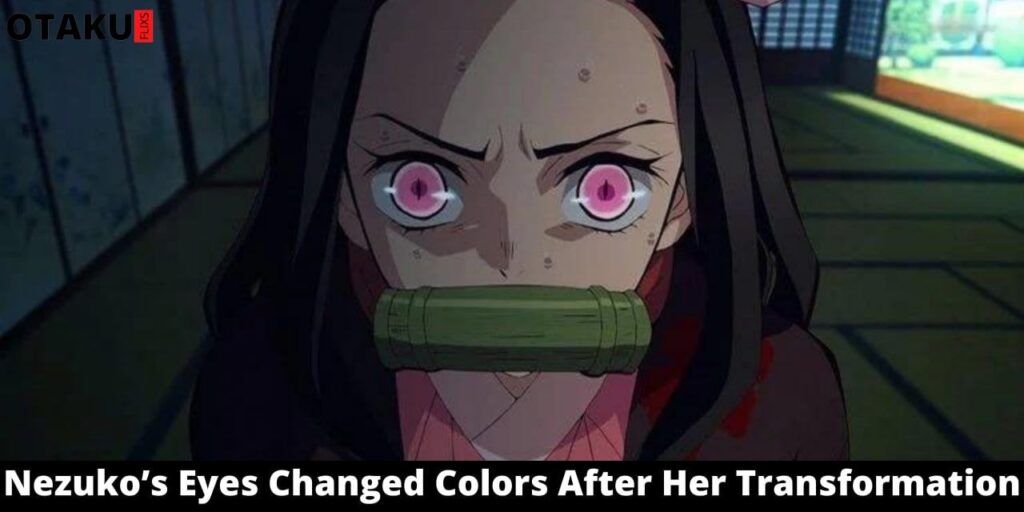 Nezuko’s Eyes Color Change After Her Transformation