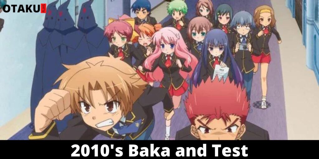 2010's Baka and Test
