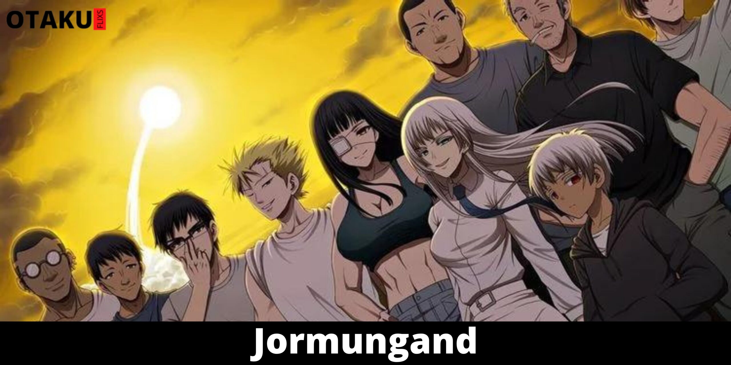 Jormungand: How to Get Started With the Anime & Manga | Otaku Flixs