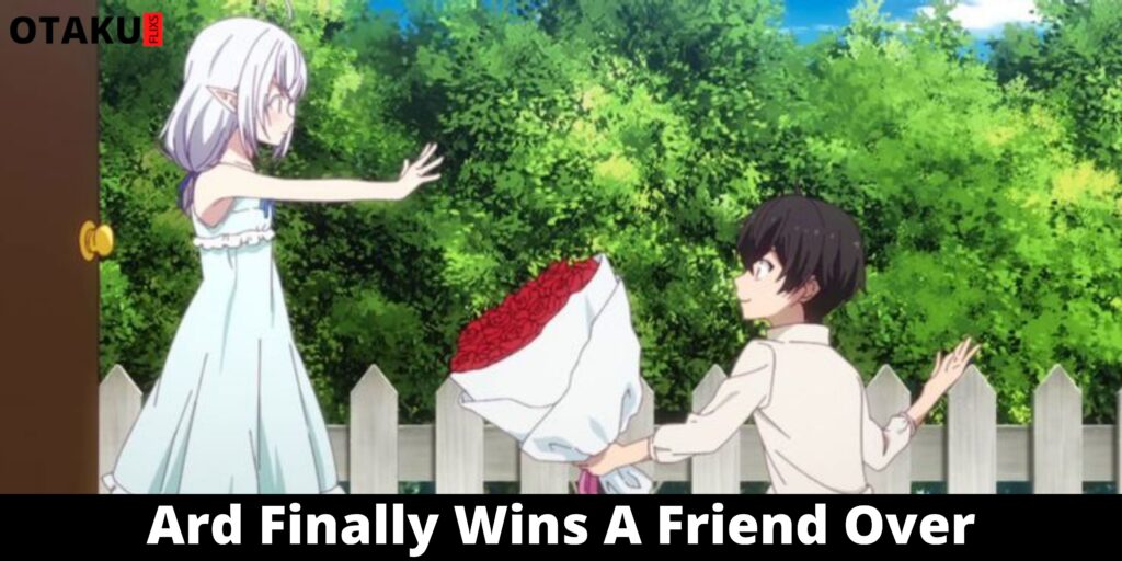 Ard Finally Wins A Friend Over