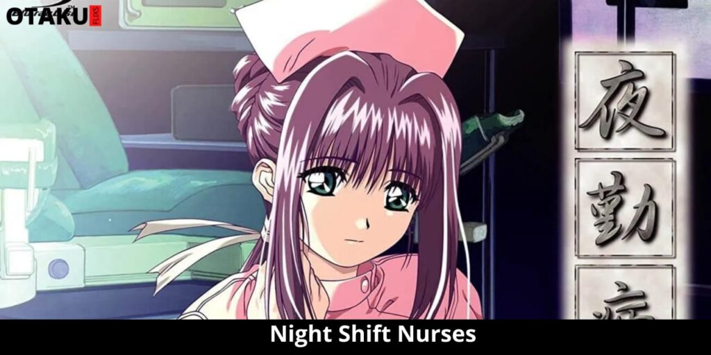 Night Shift Nurses