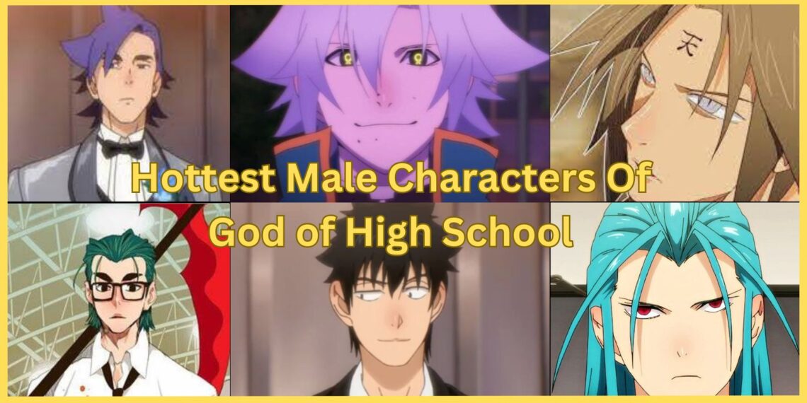 Hottest Male Characters Of God of High School